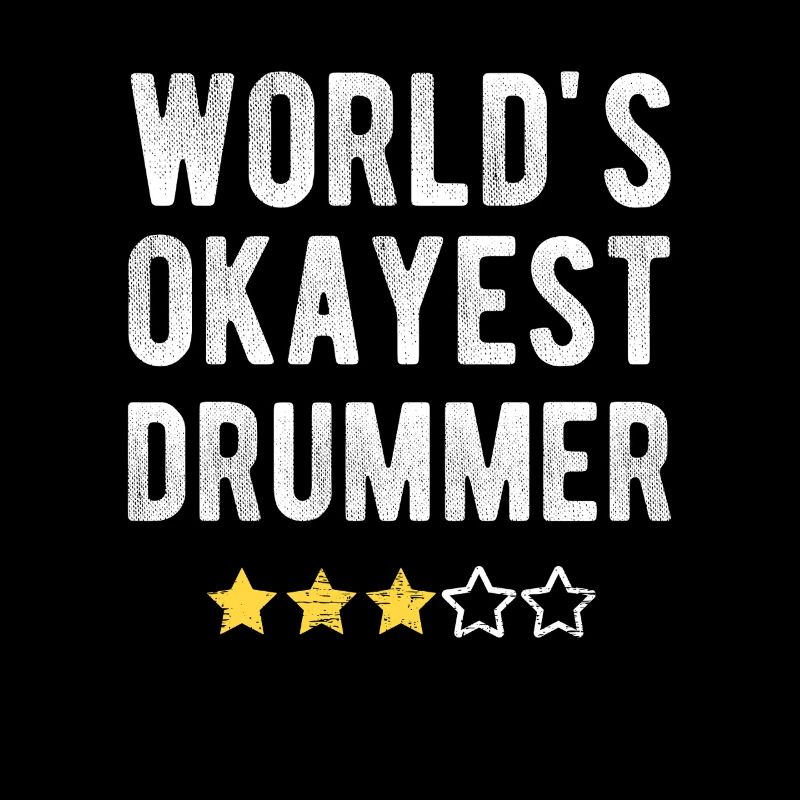 World’s Okayest Drummer Witziger Musiker Spruch