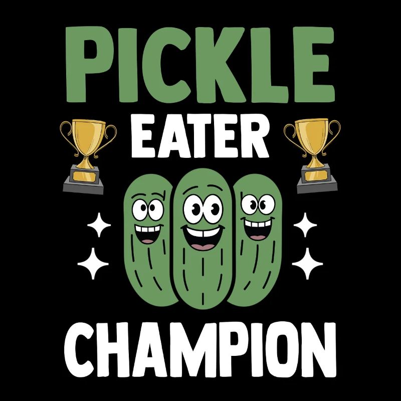 Cucumber Lover Pickles Champion