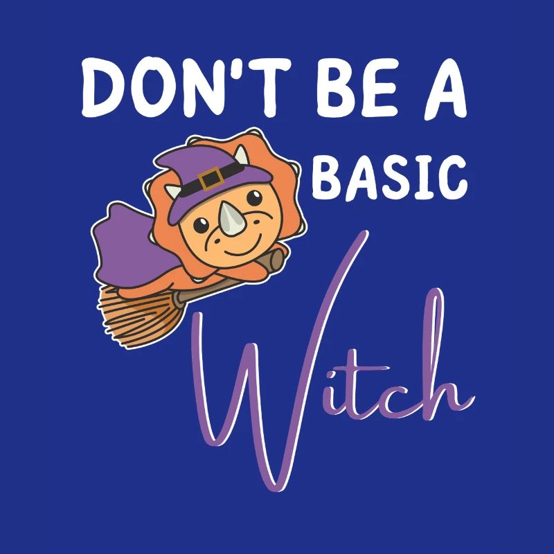 Triceratops Halloween Hexen don't be a basic witch