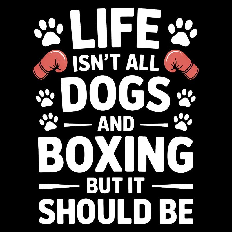 Boxing Saying Dog Boxer Funny Boxing Gift