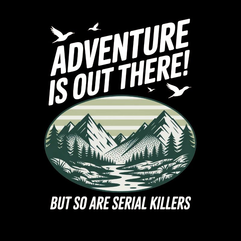 L’aventure est là-bas Tueurs en série
