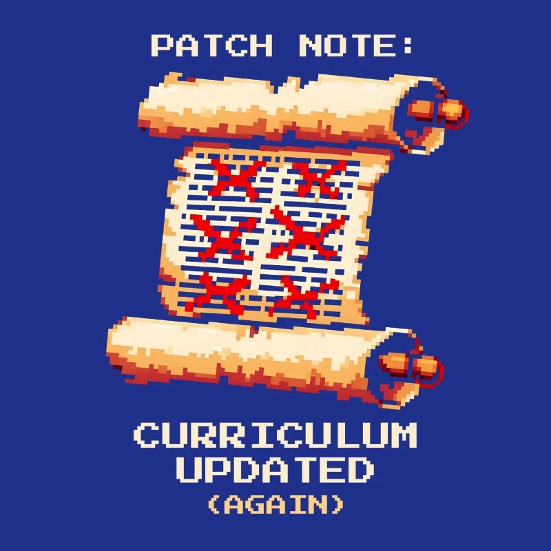 Patch Notes: Curriculum Updated | School humor