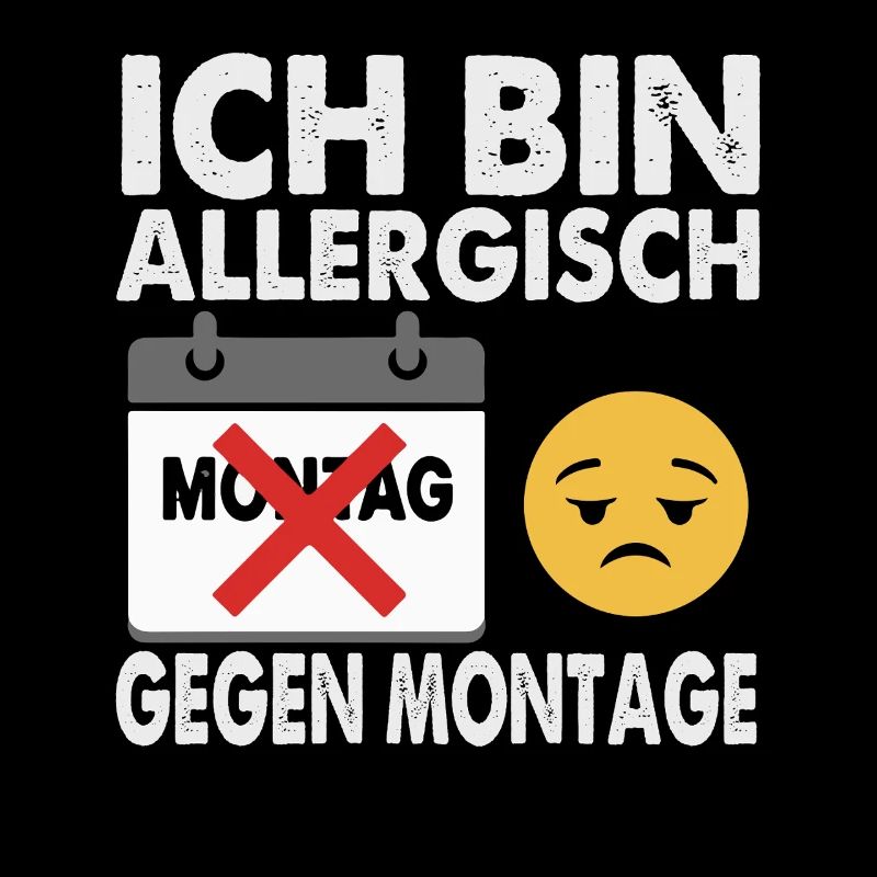 Ich bin allergisch gegen Montage