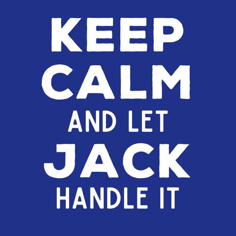 Keep Calm Let Jack Fix It Funny Saying
