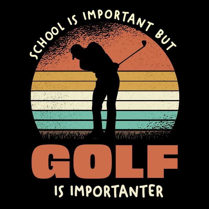 Golf is the most important