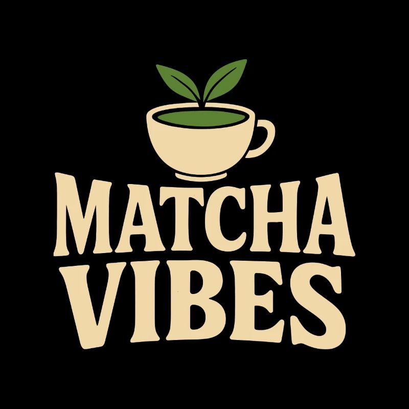 Matcha Vibes – Green Tea Lover Shirt