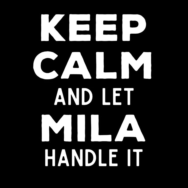 Keep Calm Lass Mila das regeln Lustiger Spruch