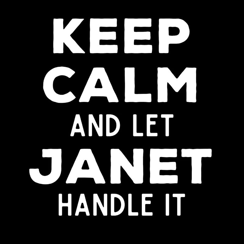 Keep Calm Lass Janet das regeln Lustiger Spruch