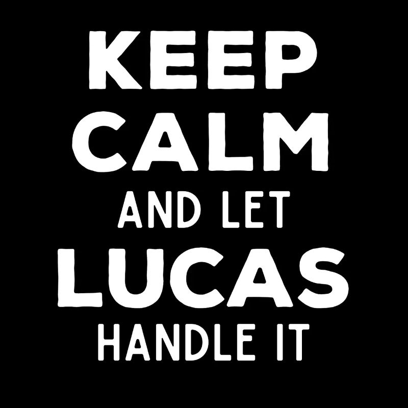 Keep Calm Lass Lucas das regeln Lustiger Spruch