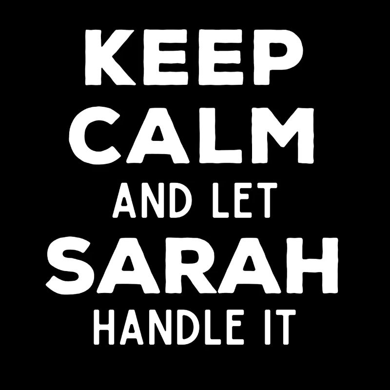 Keep Calm Lass Sarah das regeln Lustiger Spruch