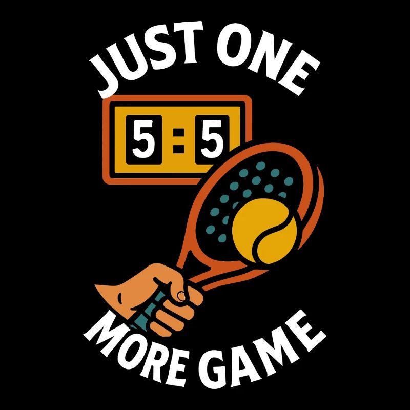 Padel Just One More Game design amusant
