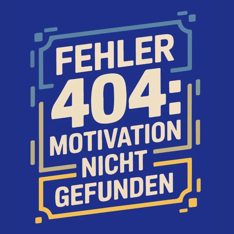 Error 404: Motivation not found
