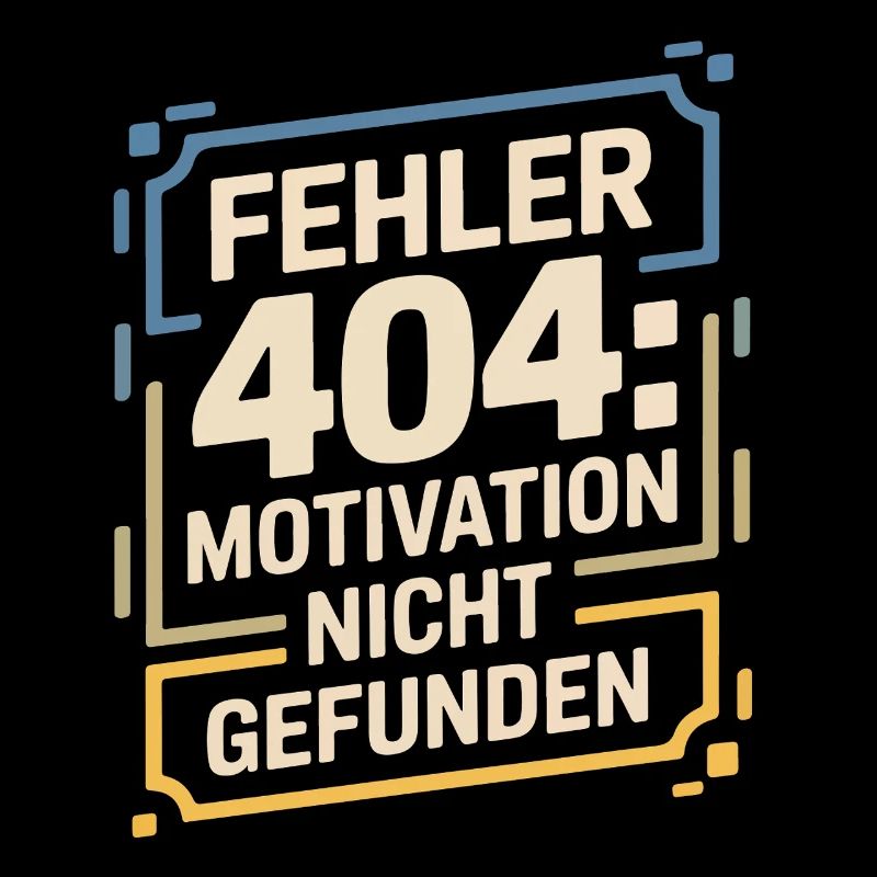 Fehler 404: Motivation nicht gefunden