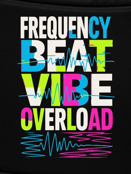Frequency Beat Vibe Overload Design