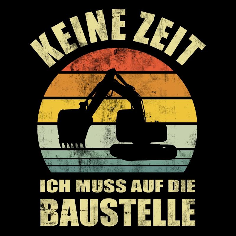 Keine Zeit Ich Muss Auf Die Baustelle