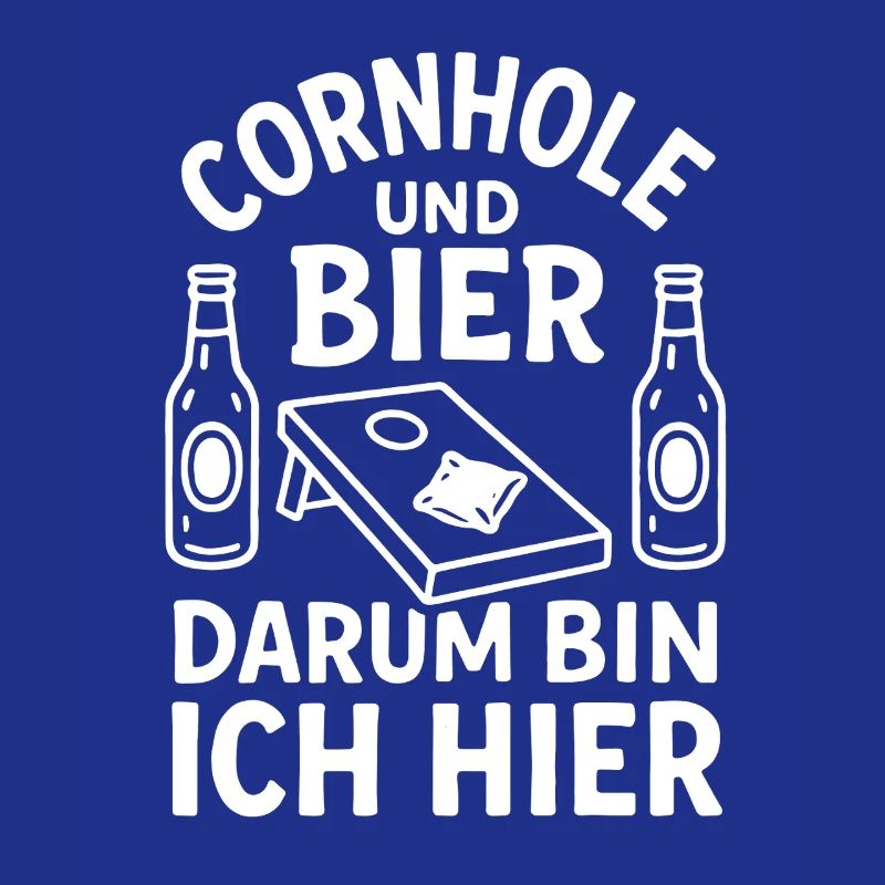 Cornhole and Beer - That's Why I'm Here