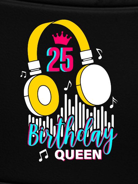 Birthday Queen 25th Birthday
