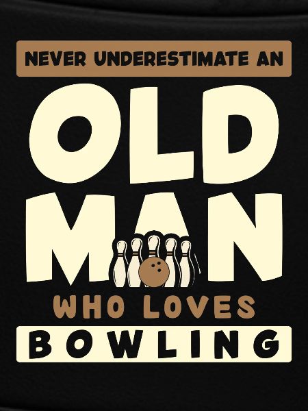 Alter Mann Liebt Bowling Spruch