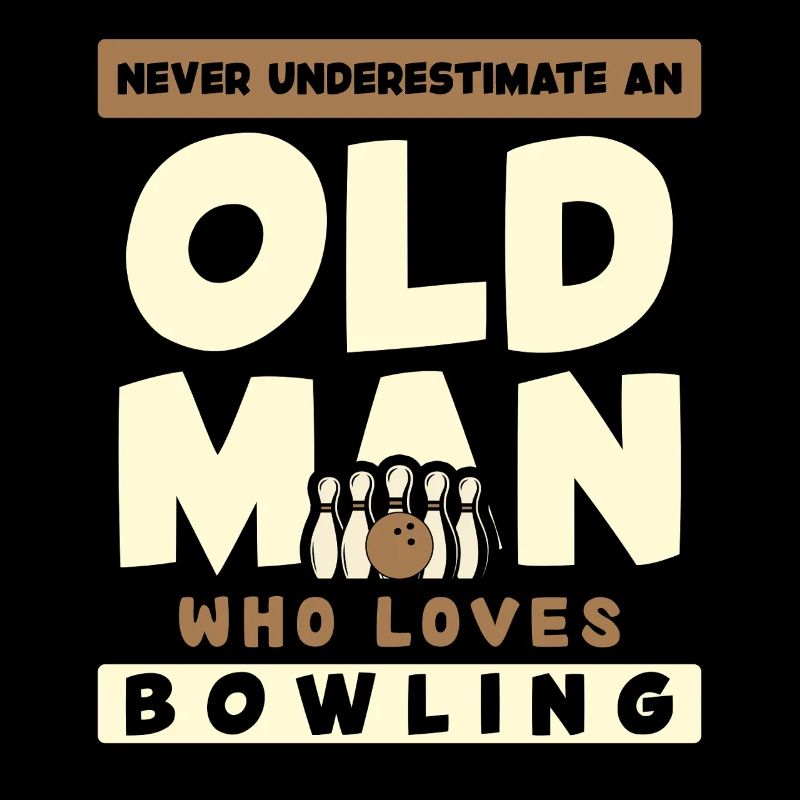 Alter Mann Liebt Bowling Spruch