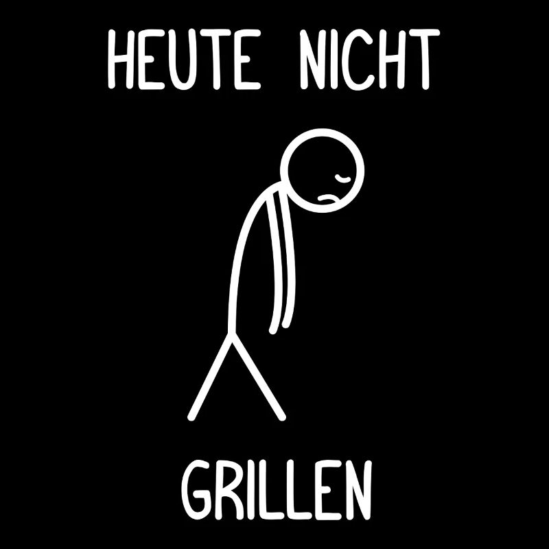 Don't grill today BBQ season BBQ grill