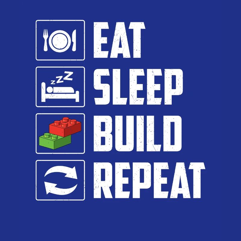 Eat Sleep Build Repeat Brick Builder Block 