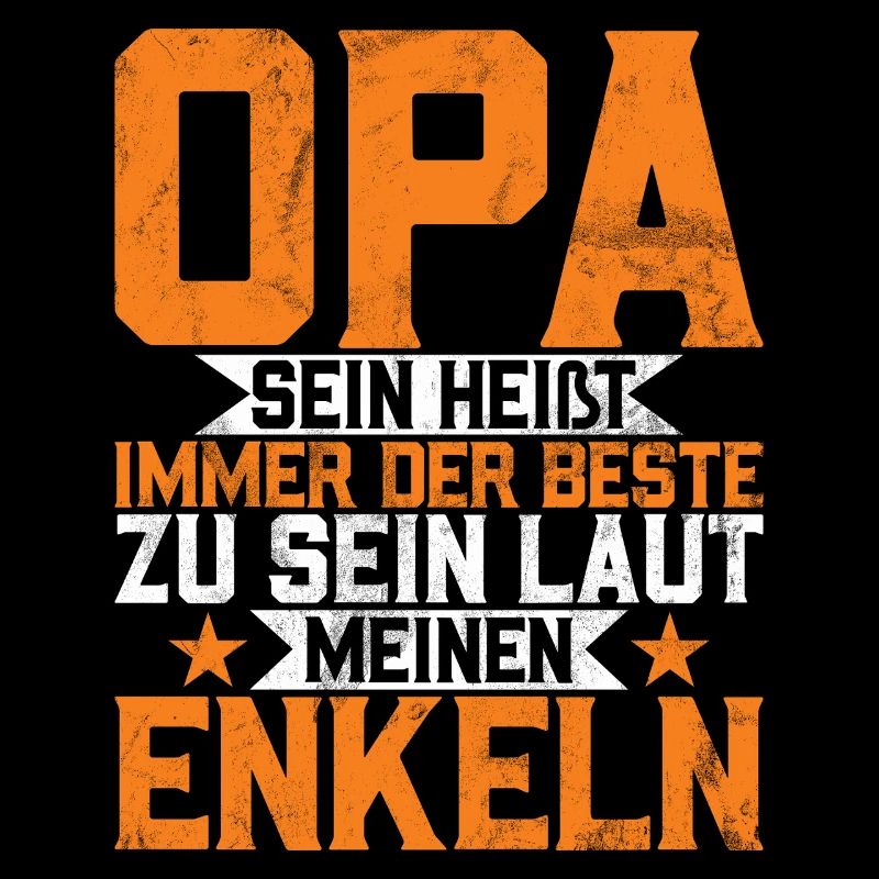 Opa Sein Heißt Immer Der Beste Zu Sein