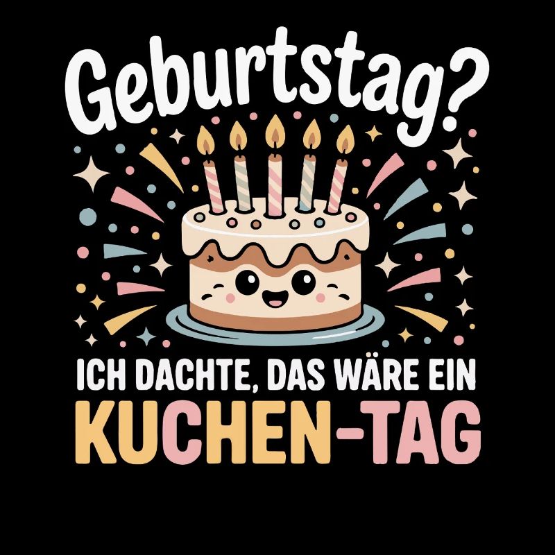Kuchen-Tag Geburtstag Spruch