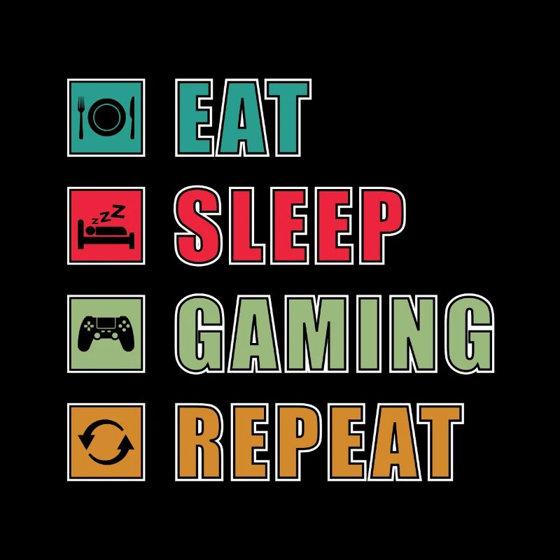 Eat Sleep Gaming Repeat Design