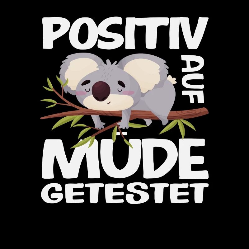 Positiv auf Müde getestet Koala Humor