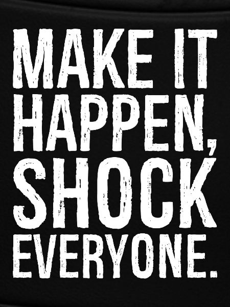 make it happen shock everyone 