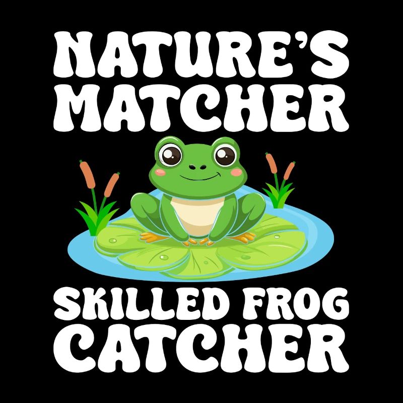 Frog Catcher Nature ́s Matcher Skilled Catcher Frog