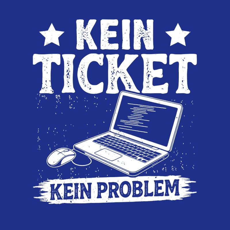 Nerd Computer KEIN TICKET KEIN PROBLEM LUSTIG