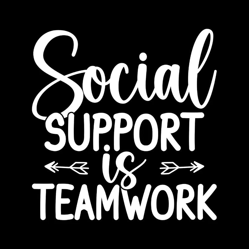 Social Worker Quote Support Is Social Teamwork