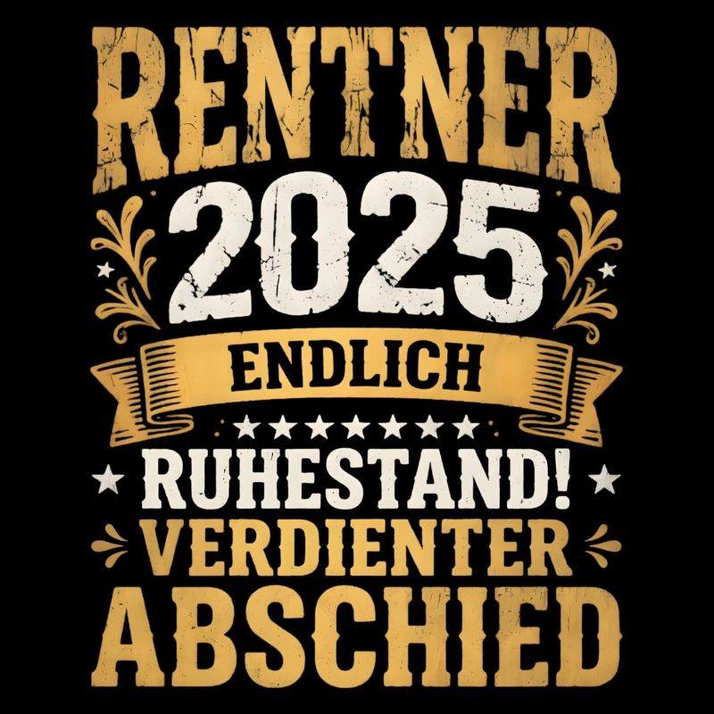 Rentner 2025 Ruhestand Verdienter Abschied