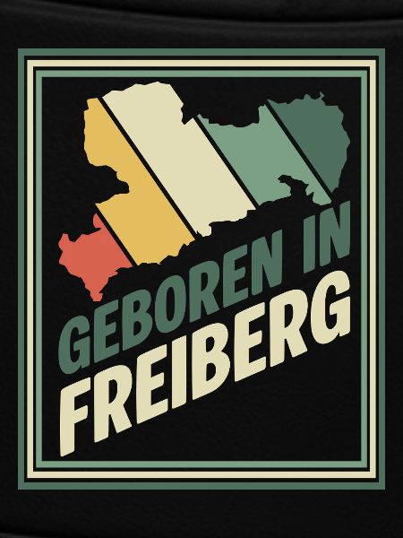 Born in Freiberg