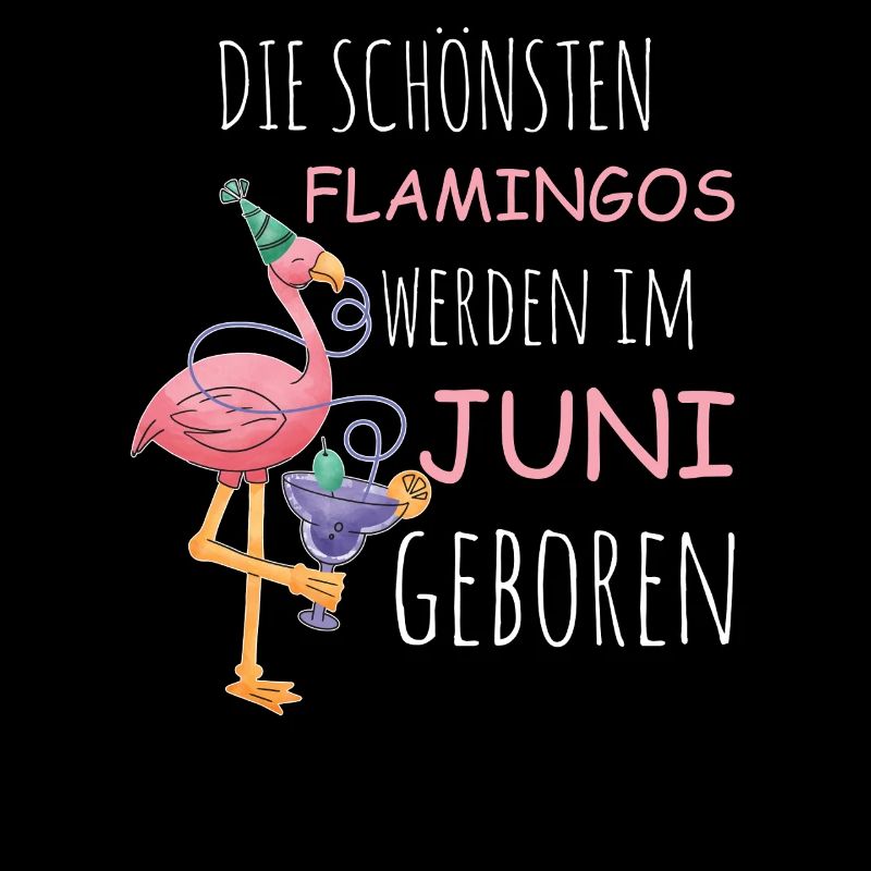 Juni Geburtstag Flamingo Spruch Lustig