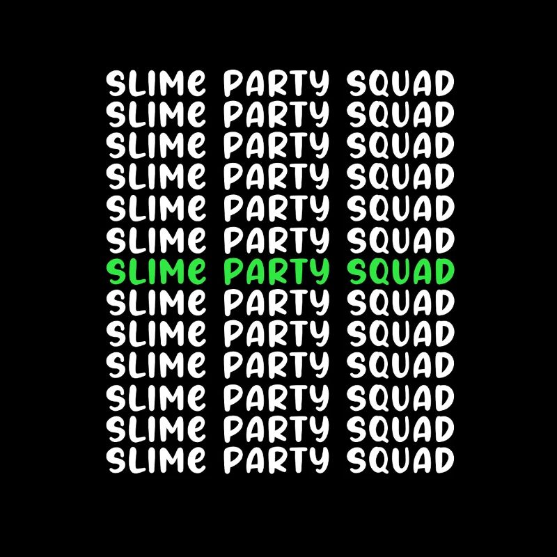 Slime Slime Slimy