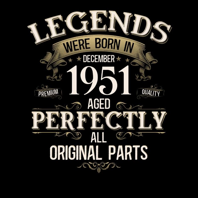 74th Birthday Legend December Born in 1951