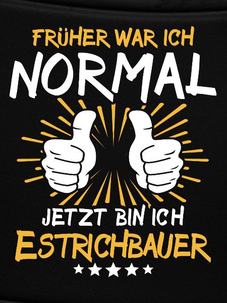 Estrichbauer Spruch