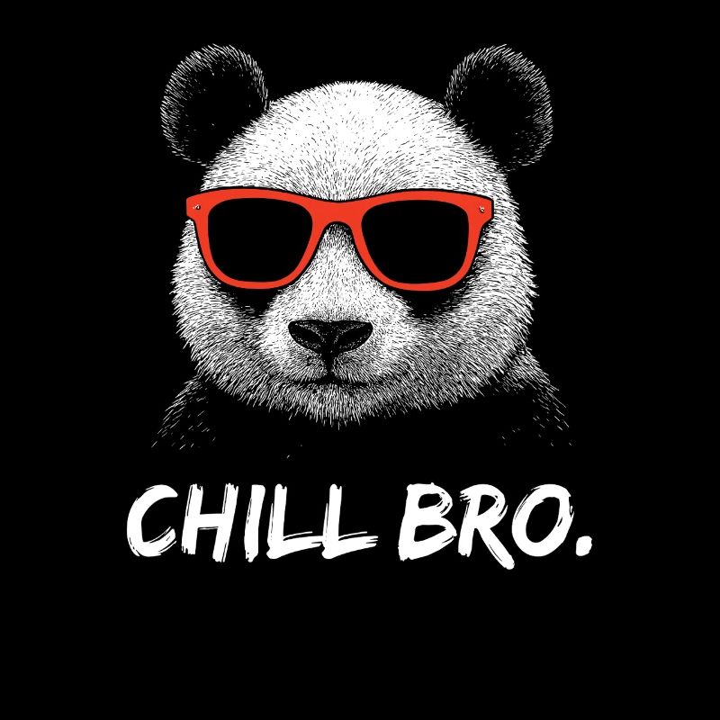 CHILL BRO – Lustiges Panda mit Sonnenbrille