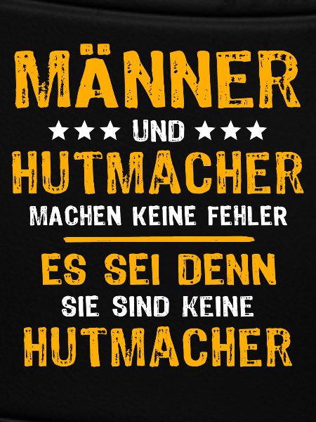Hutmacher Spruch
