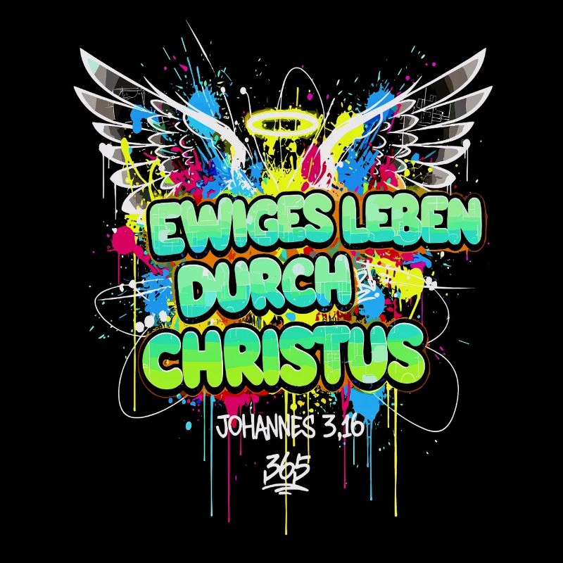 ETERNAL LIFE THROUGH CHRIST John 3:16 Graffiti