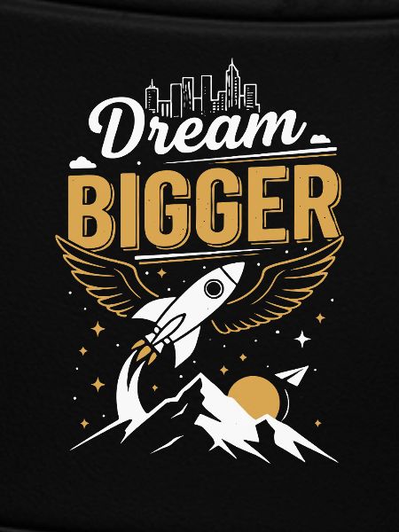 Dream Big | Future