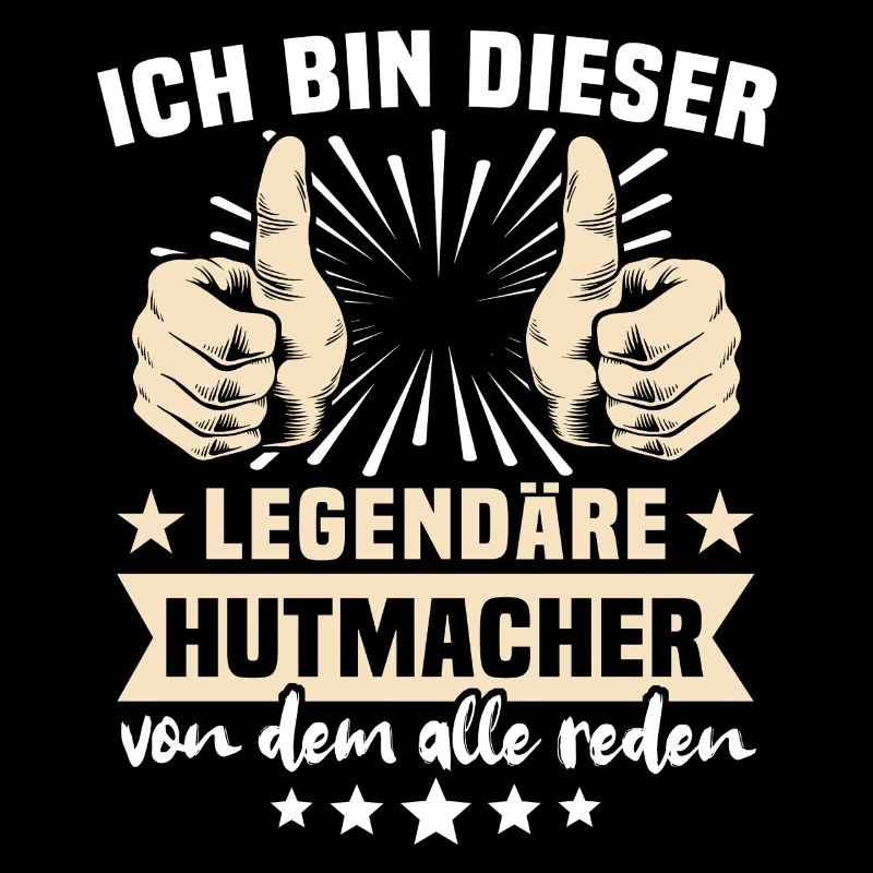 Hutmacher Sprüche