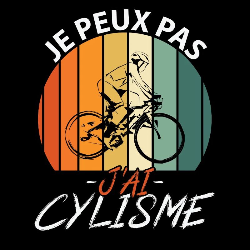 Je Peux Pas J'ai Cyclisme 