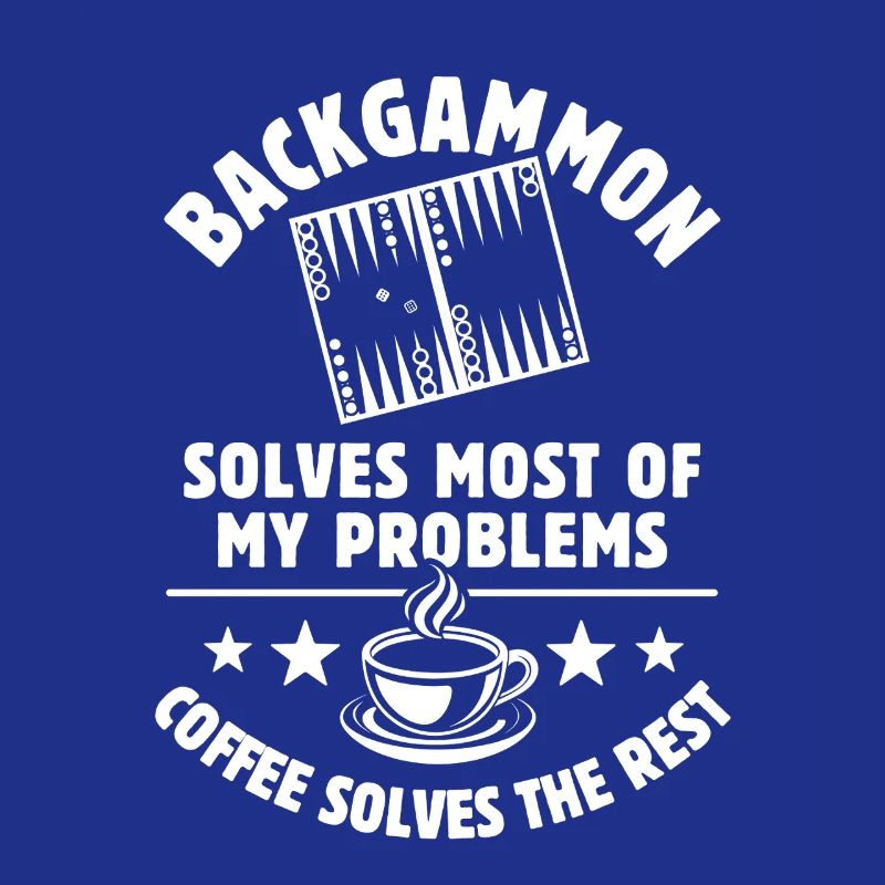 Backgammon solves most of my Problems - Kaffee