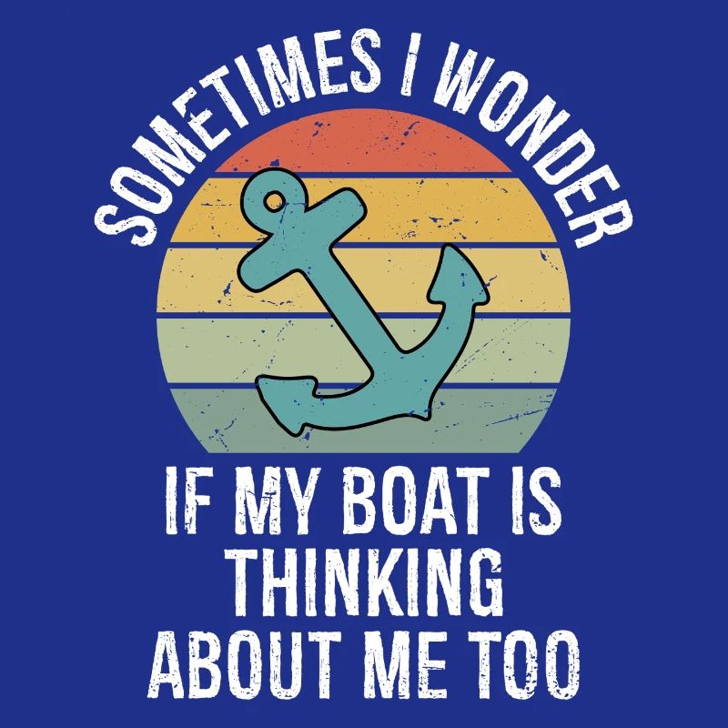 Parfois, je me demande si mon bateau pense à moi