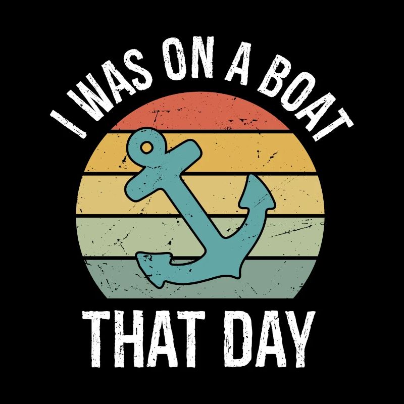 I was On A Boat That Day Vintage Retro Pontoon