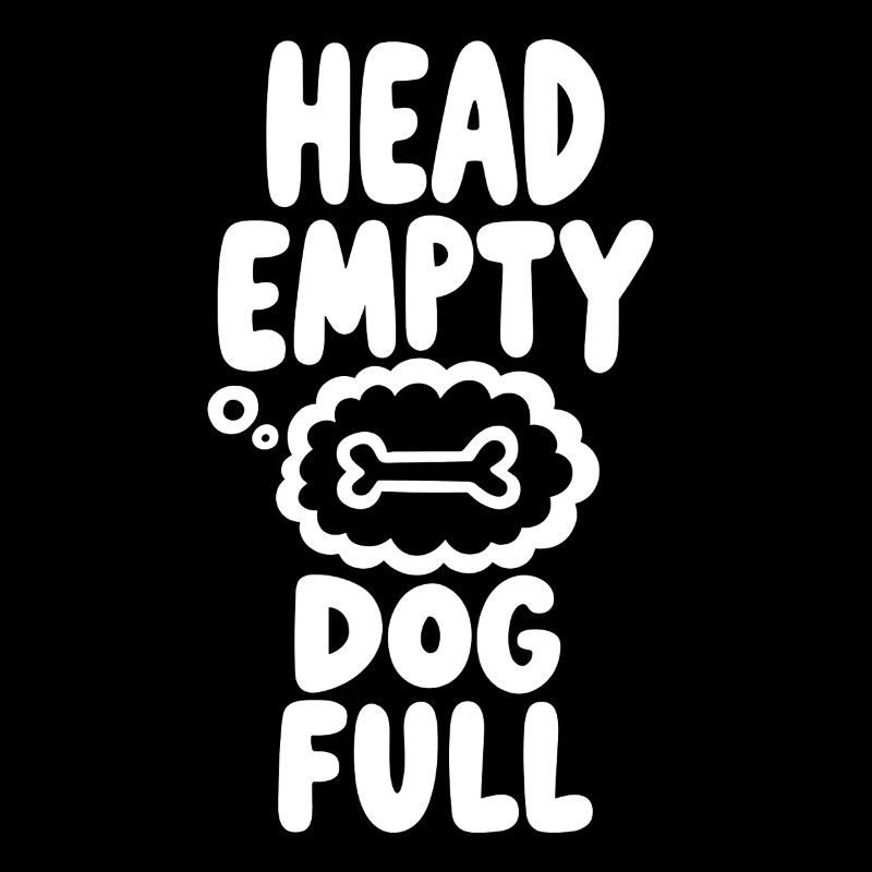 Head Empty Dog Full Hundeliebe