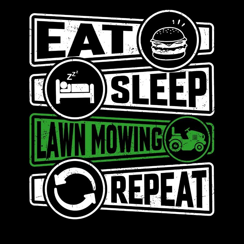 Eat Sleep Lawn Mowing Repeat